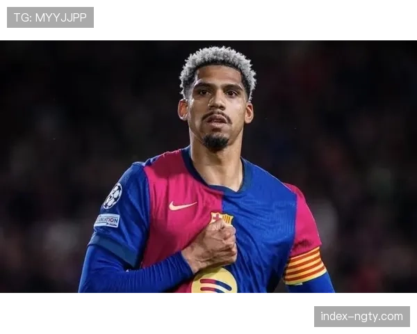 巴萨阿劳霍改打右后卫 攻防两端价值集中体现